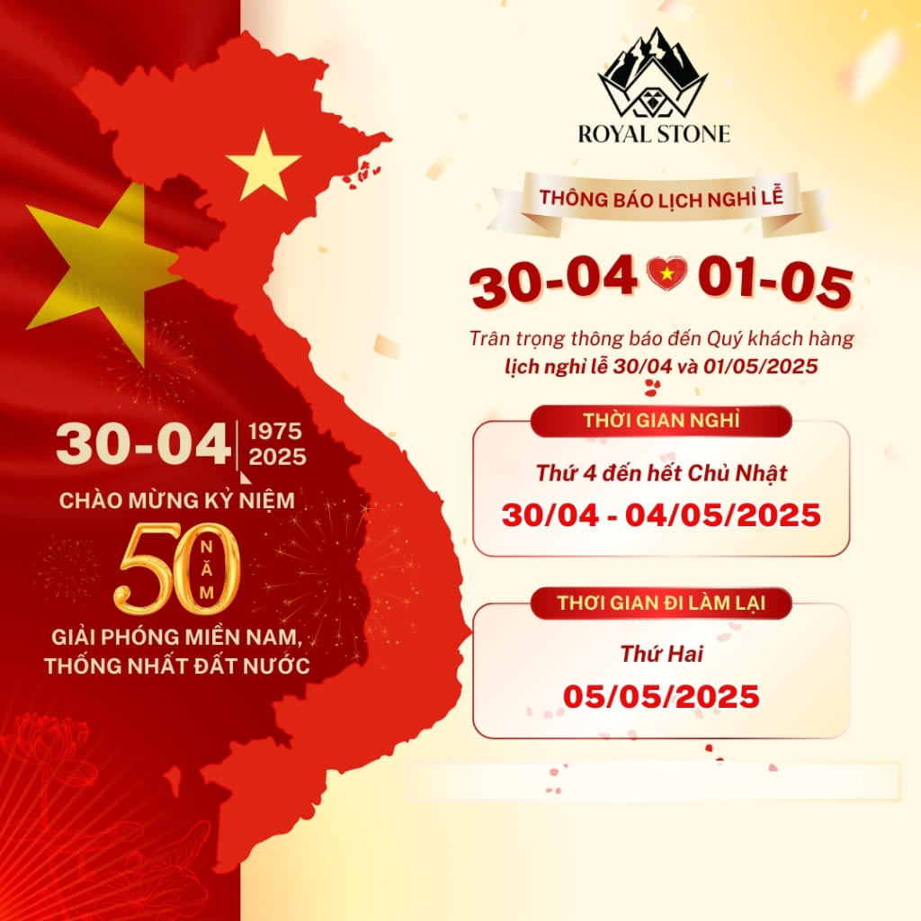 Thông báo lịch nghỉ 30/4 – 1/5 năm 2025 2 Royal Stone